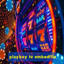 playboy tv embedflix